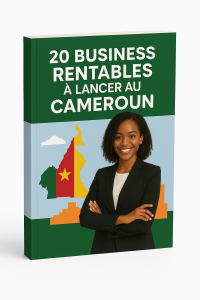 20 business rentables au Cameroun